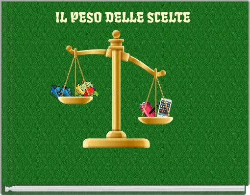IL PESO DELLE SCELTE