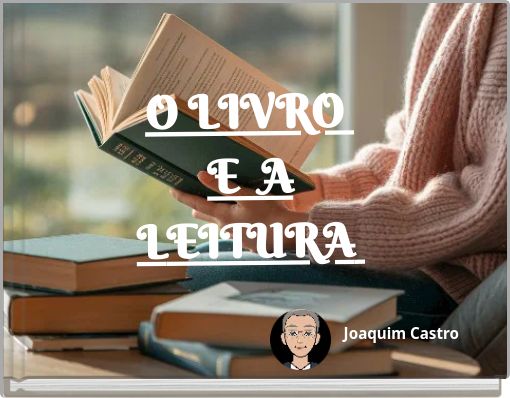 O LIVRO E A LEITURA