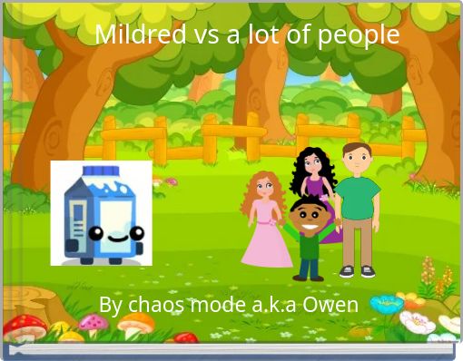 Mildred vs a lot of people