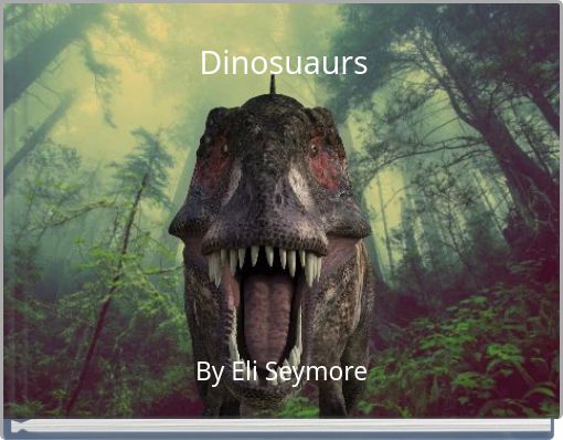 Dinosuaurs