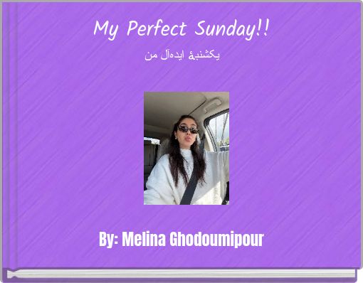 My Perfect Sunday!! یکشنبهٔ ایده‌آل من