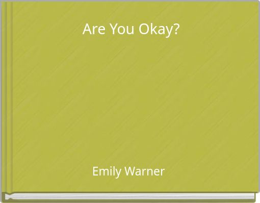Are You Okay?