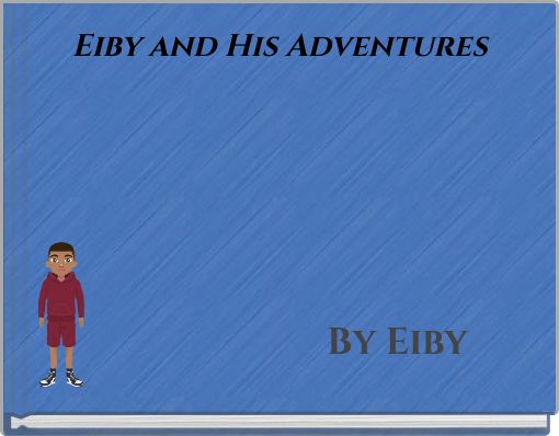 Eiby and His Adventures