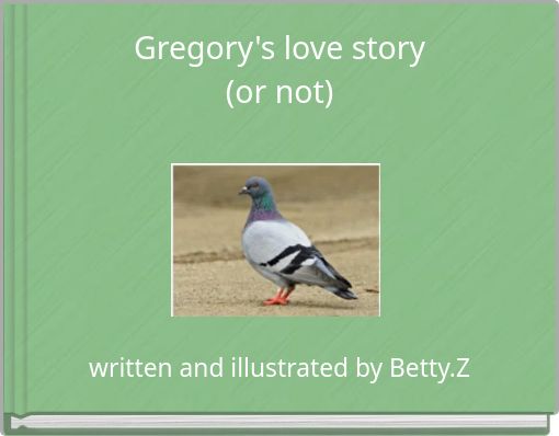 Gregory's love story (or not)