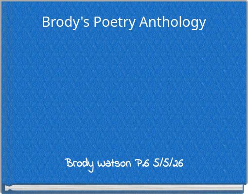 Brody's Poetry Anthology