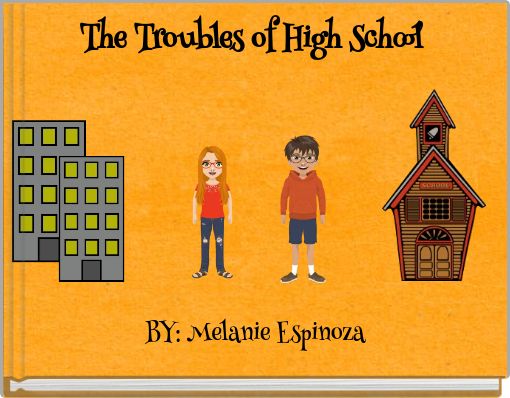 The Troubles of High School