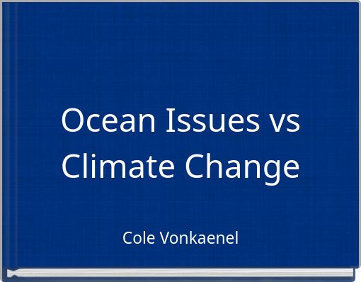 Ocean Issues vs Climate Change