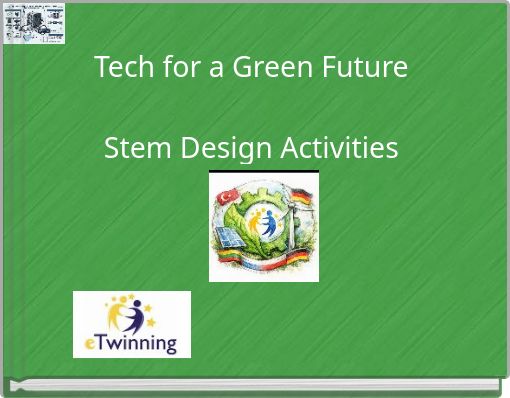 Tech for a Green Future Stem Design Activities