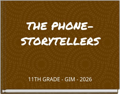 THE PHONE-STORYTELLERS