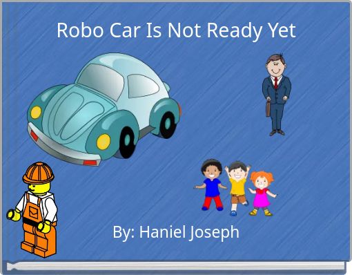 Robo Car Is Not Ready Yet