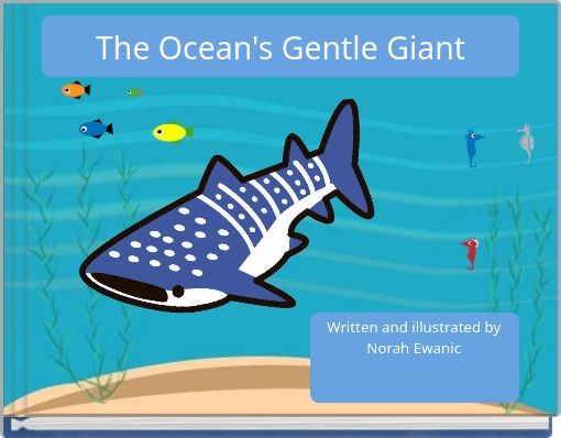 The Ocean's Gentle Giant