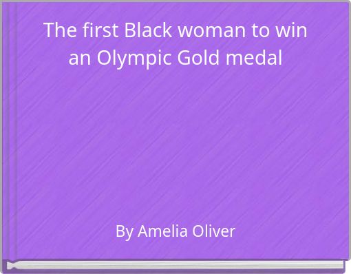 The first Black woman to win an Olympic Gold medal