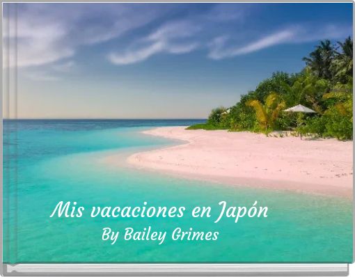 Mis vacaciones en Jap&oacute;n