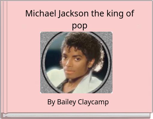 Michael Jackson the king of pop