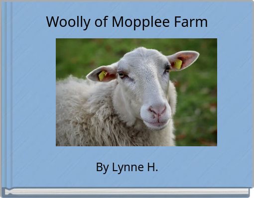 Woolly of Mopplee Farm