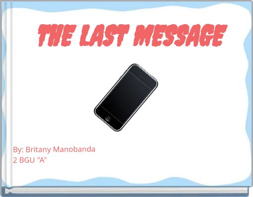 THE LAST MESSAGE