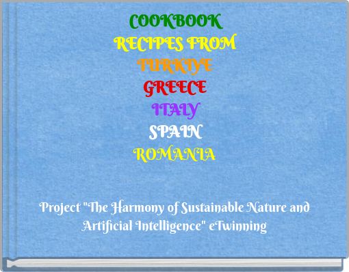 COOKBOOK RECIPES FROM TURKIYE GREECE ITALY SPAIN ROMANIA