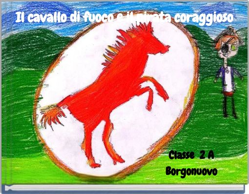 Il cavallo di fuoco e il pirata coraggioso
