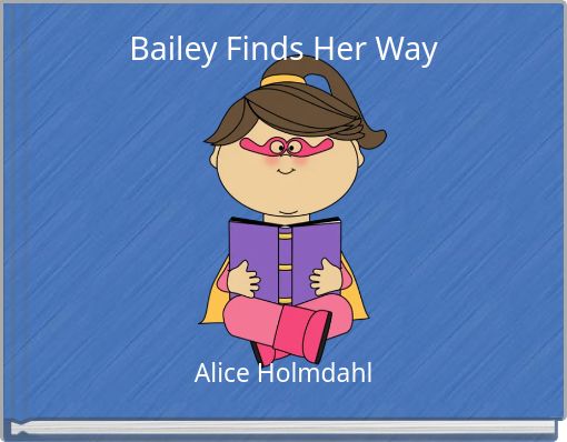 Bailey Finds Her Way