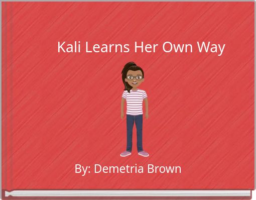 Kali Learns Her Own Way