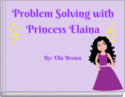 Problem Solving with Princess Elaina