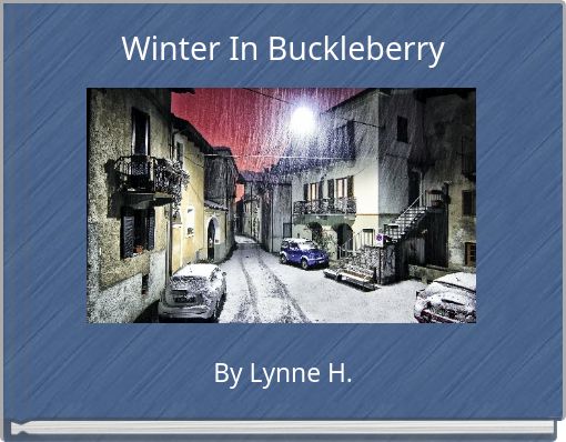 Winter In Buckleberry
