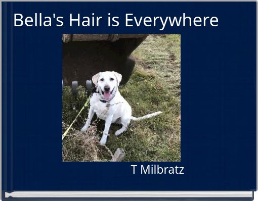 Bella's Hair is Everywhere