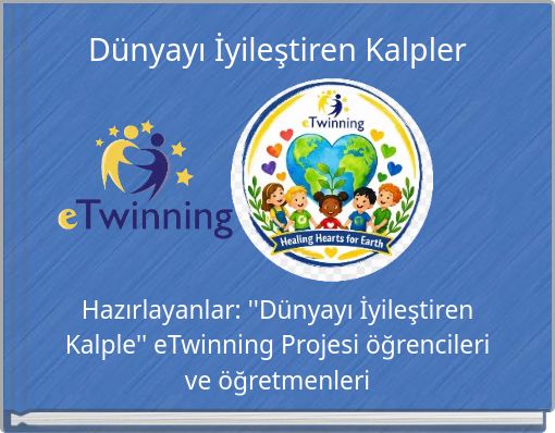Dünyayı İyileştiren Kalpler