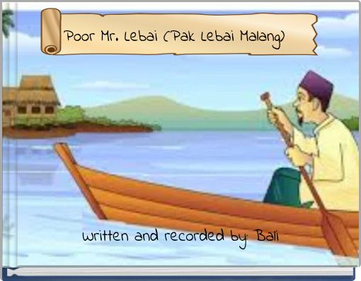 Poor Mr. Lebai (Pak Lebai Malang)