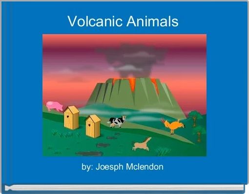 Volcanic Animals 