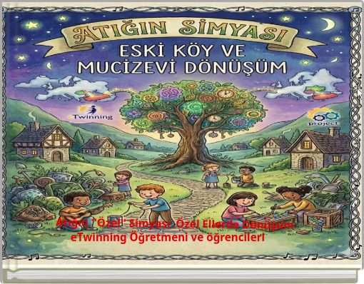 Atığın ''Özel'' Simyası Özel Ellerde Dönüşüm