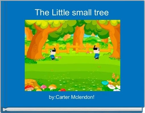 The Little small tree 