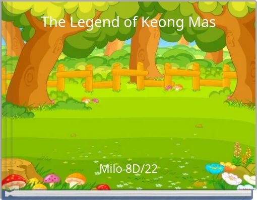 The Legend of Keong Mas