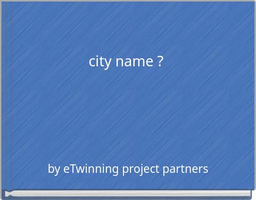 city name ?