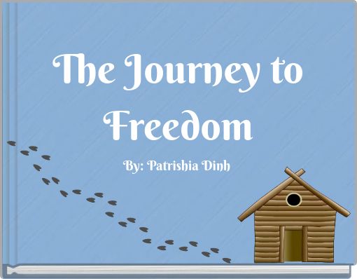 The Journey to Freedom