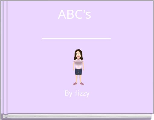 ABC's ____________