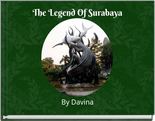 The Legend Of Surabaya