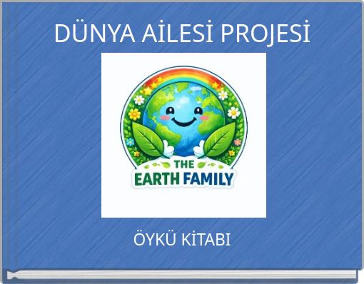 DÜNYA AİLESİ PROJESİ