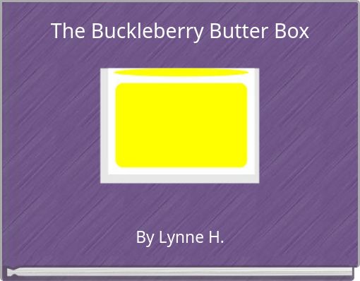 The Buckleberry Butter Box