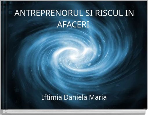 ANTREPRENORUL SI RISCUL IN AFACERI