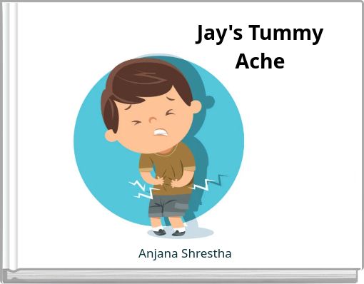Jay's Tummy Ache