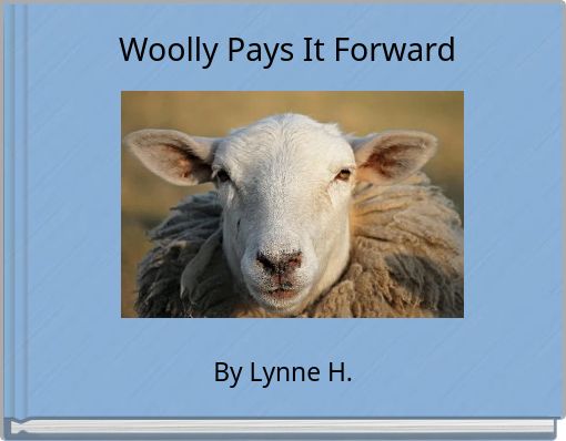 Woolly Pays It Forward