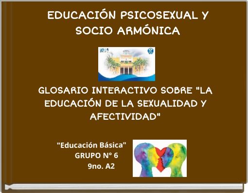 EDUCACI&Oacute;N PSICOSEXUAL Y SOCIO ARM&Oacute;NICA