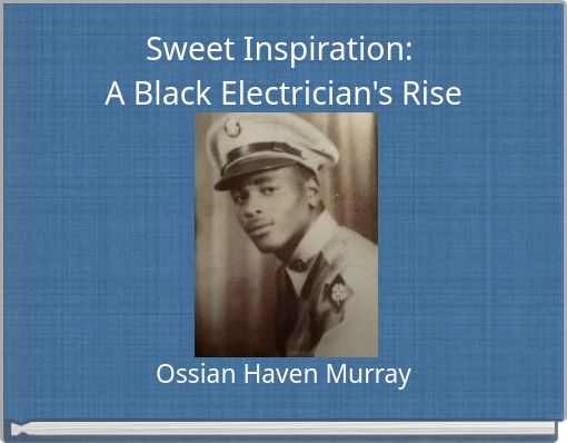 Sweet Inspiration: A Black Electrician's Rise