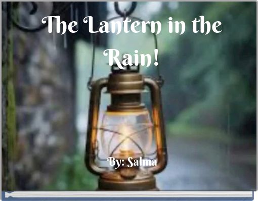 The Lantern in the Rain!