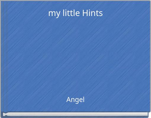 my little Hints