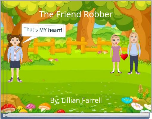 The Friend Robber