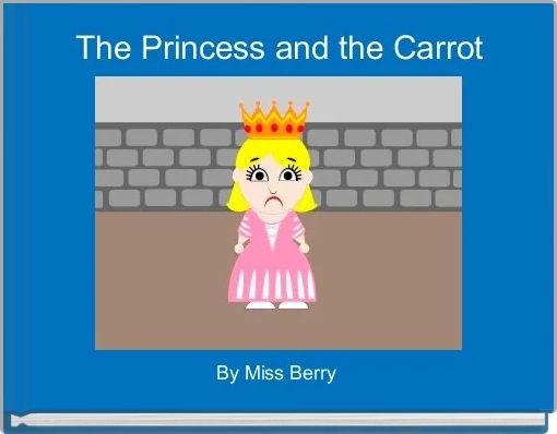 Front cover of 'The Princess and the Carrot' 