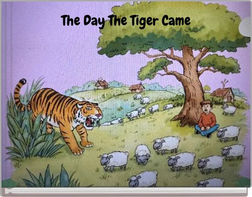 The Day The Tiger Came