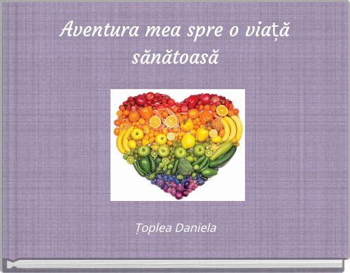 Aventura mea spre o viață sănătoasă